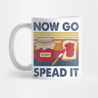 The Gospel Now Go Spread It Mug